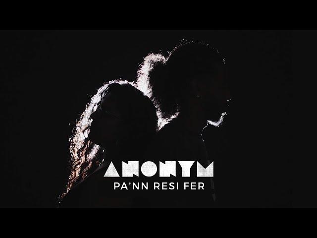 ANONYM - Pa'nn Resi Fer (Official HD Music Video)