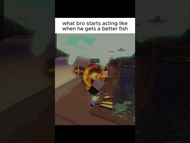 What bro starts acting like when he gets better fish #roblox #fisch #fyp