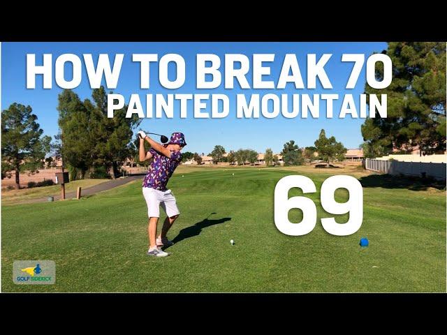 Painted Mountain Golf Course - How to Break 70