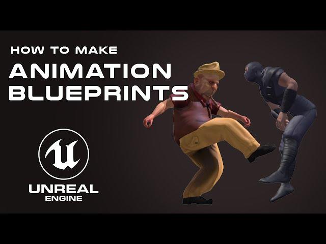 Animation Blueprints In Unreal Engine 5 _ control your animations using animation blueprints