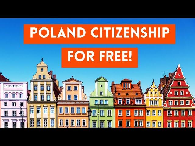 How To Get Polish Citizenship FOR FREE (Poland's Naturalization Programs)