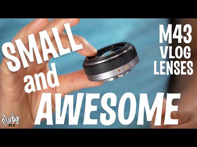 SMALL LENSES for Panasonic Lumix Olympus M43 Vlogging