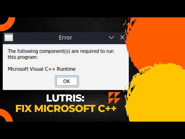 Lutris: How to Fix Microsoft Visual C++ Runtime