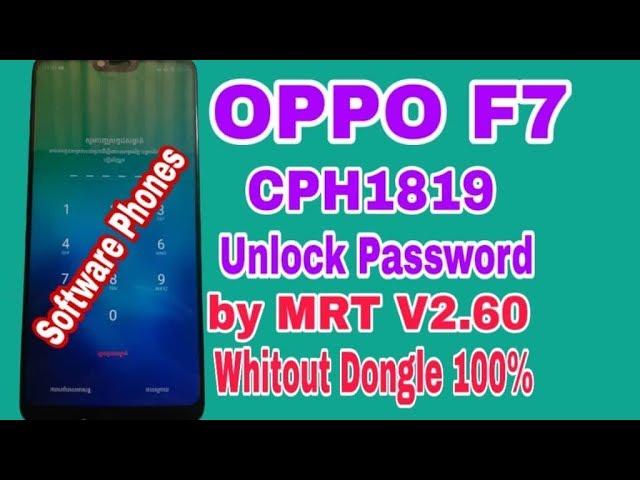 OPPO F7 CPH1819  A_34 Remove password by MRT V2.60 Okay 100%