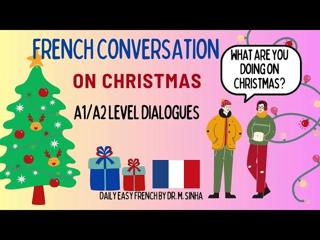 LEARN EASY FRENCH CONVERSATION ON HOW TO WISH ON CHRISTMAS IN MINS/ A1 LEVEL DIALOGUES FOR BEGINNERS