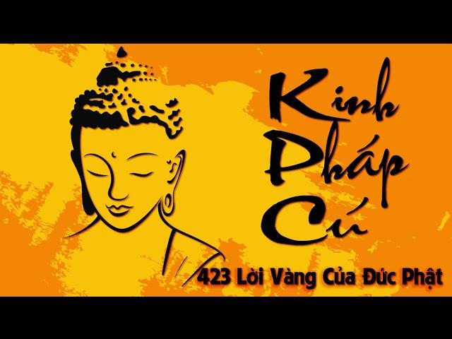 Kinh Pháp Cú 423 Lời Vàng Phật Dạy