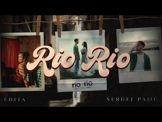 Sergej Pajić x Edita - Rio Rio [OFFICIAL VIDEO]