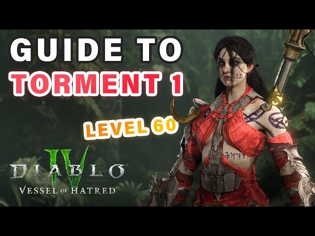 How to get to MAX Level 60 and reach TORMENT 1 (Returning players) ► Diablo 4 Vessel of Hatred