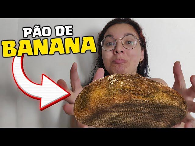 FIZ PÃO DE BANANA PARA A ANNA BANANA !