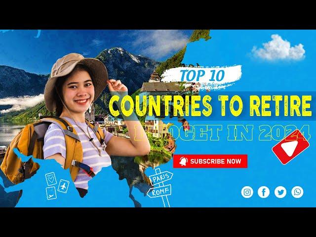 Top 10 Countries To Retire on a Budget in 2024 | Affordable Retirement Destinations | Travelnology