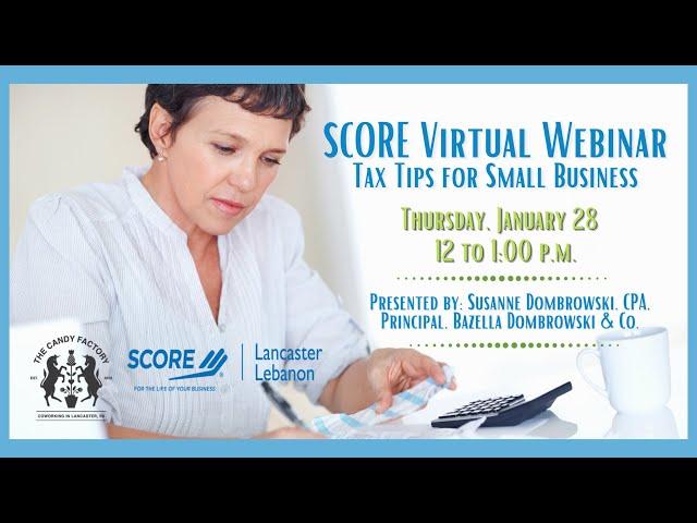 SCORE Lancaster-Lebanon Webinar: Tax Tips for Small Business