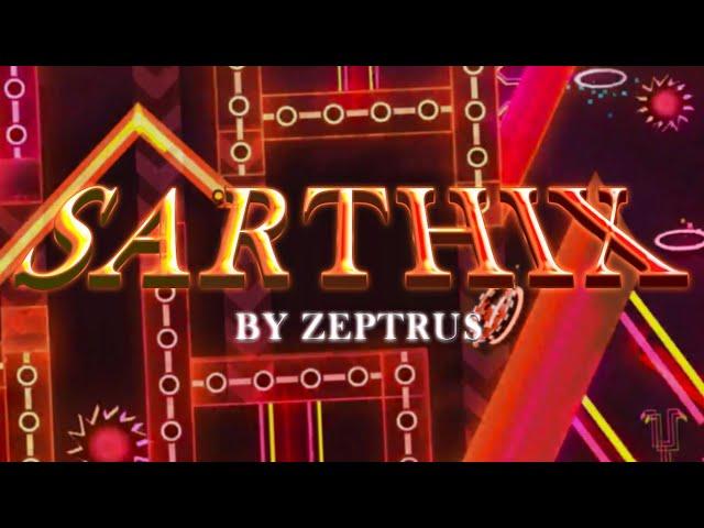 Sarthix by Zeptrus (Extreme Demon) Geometry Dash