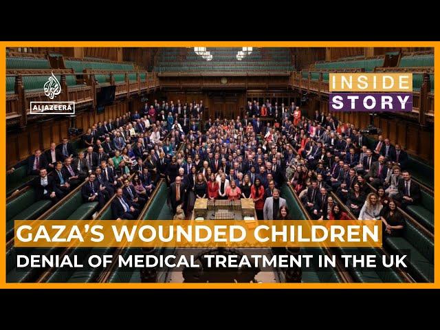 Why is the UK denying treatment to children from Gaza? | Inside Story