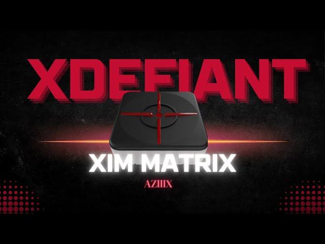 XDefiant Xim Matrix MNK with Aim Assist