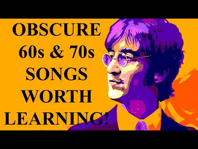 OBSCURE 60s & 70s Songs Worth Learning On Guitar!