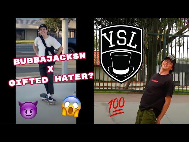 GIFTED HATER x BUBBAJACKSN (YSL Entry)