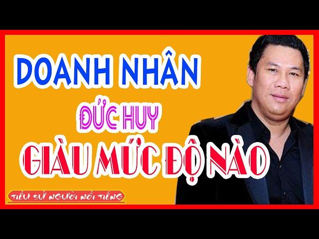 Tiểu Sử Doanh Nhân ĐỨC HUY - Chồng Cũ Ca Sĩ Lệ Quyên