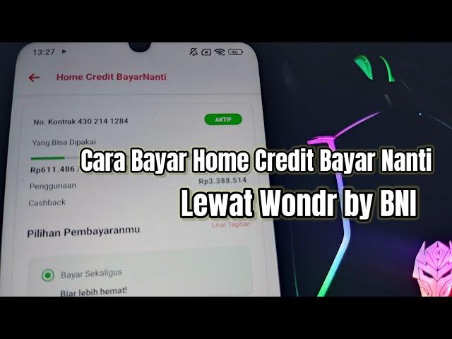 Cara Bayar Home Credit Bayar Nanti Lewat Wondr by BNI