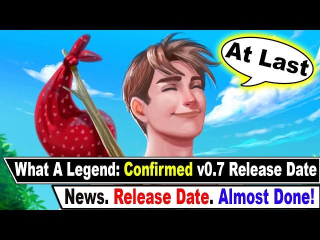 What a Legend: v0.7 Release Date