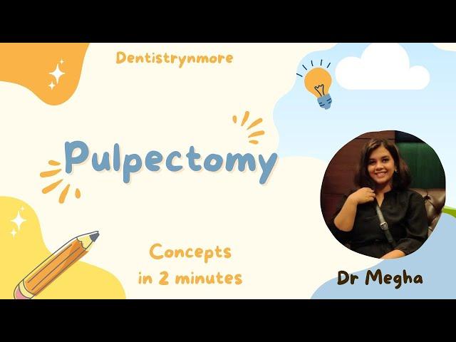 PULPECTOMY IN 2 MINUTES