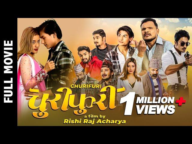 New Nepali Full Movie 2024 - CHURIFURI | Abishek Shrestha, Puja Panta, Rabindra Jha