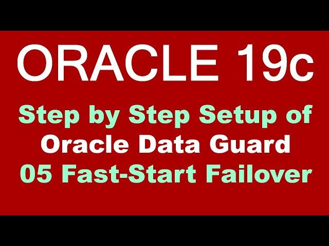 Oracle 19c DataGuard Step by Step Setup 05 Fast Start Failover