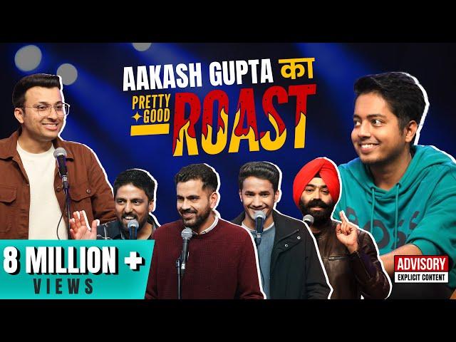 Pretty Good Roast Show: S1. EP 1/7 | Ft.  @AakashGupta