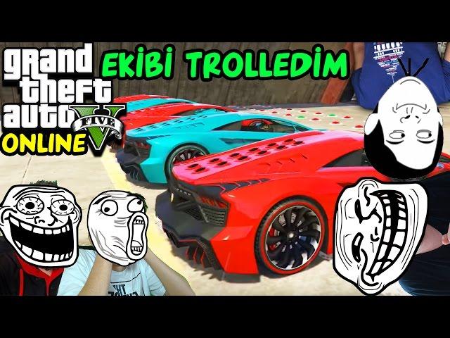 EKİBİ TROLLEDİM! | GTA 5 ONLINE