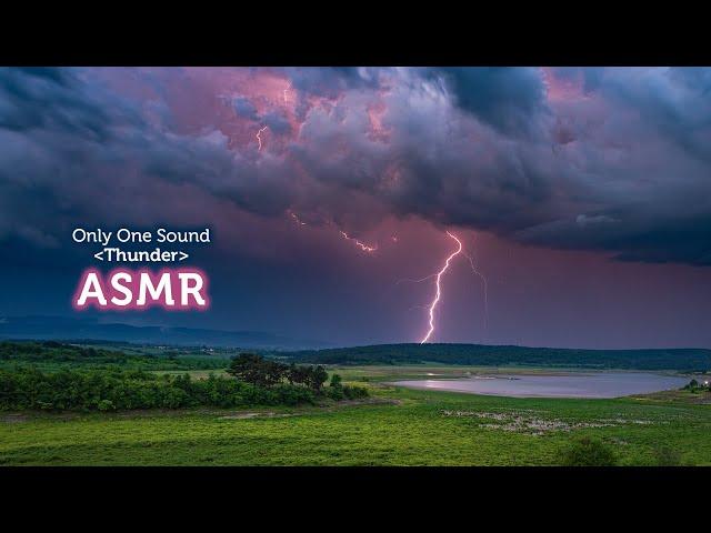 Only One Sound 【Thunder】 (no rain) Relaxing, Soothing Sounds of Nature | 3D Binaural Ambient Sounds