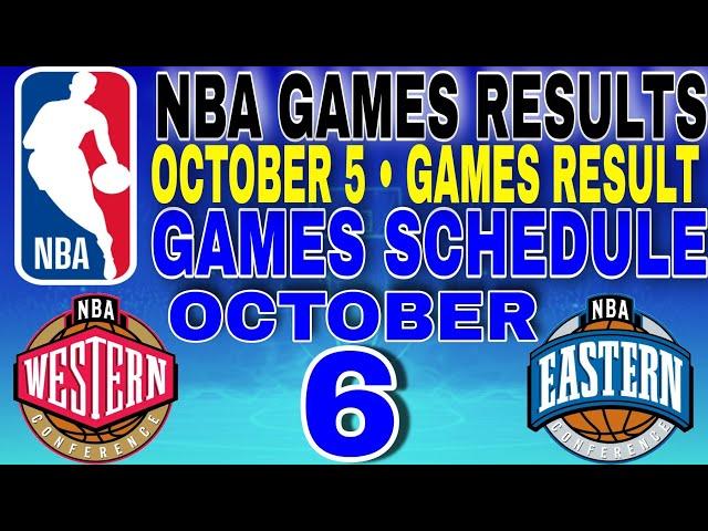 nba games result today October 5, 2024 | nba games schedule October 6, 2024