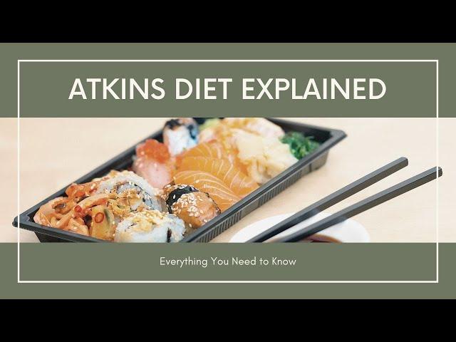 Atkins Diet Explained: Everything You Need to Know