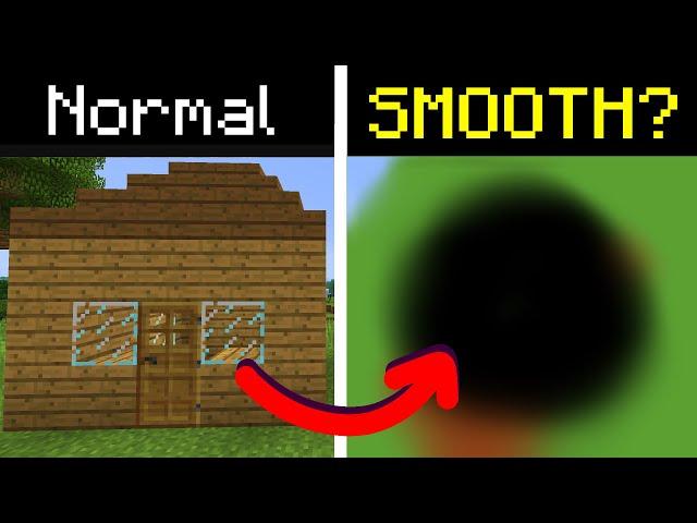 I smoothed out Minecraft (So you don't have to)