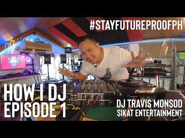 How I DJ Episode 1 March 1 2022 #StayFutureProofPH