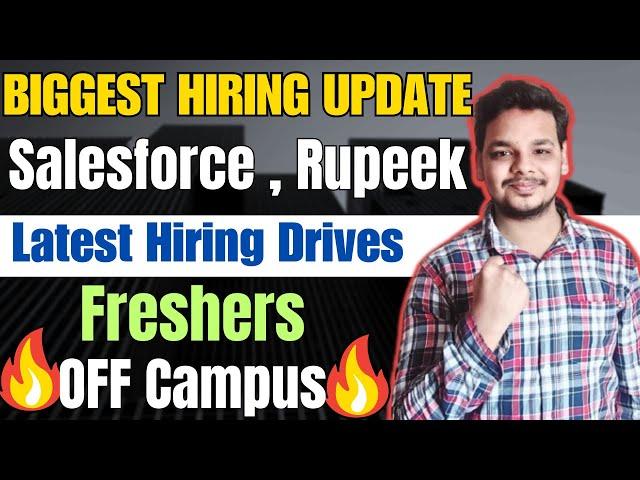 Rupeek , Salesforce Biggest Hiring | OFF Campus Drive For 2024 , 2025 Batch | Fresher Jobs