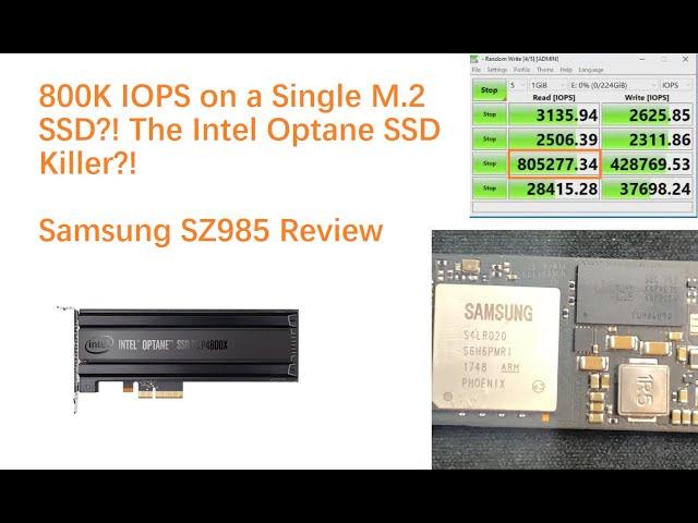 800K IOPS on a SINGLE M.2 SSD?! An Intel Optane Killer?! The Samsung SZ985 SSD Review