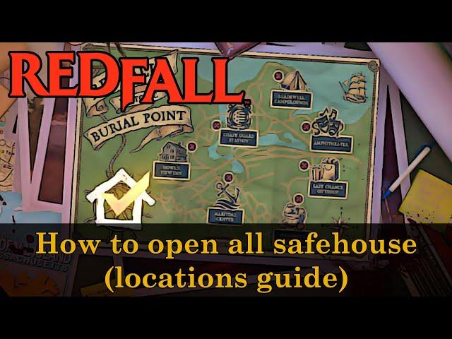 Redfall - How to open all safehouse (locations guide)