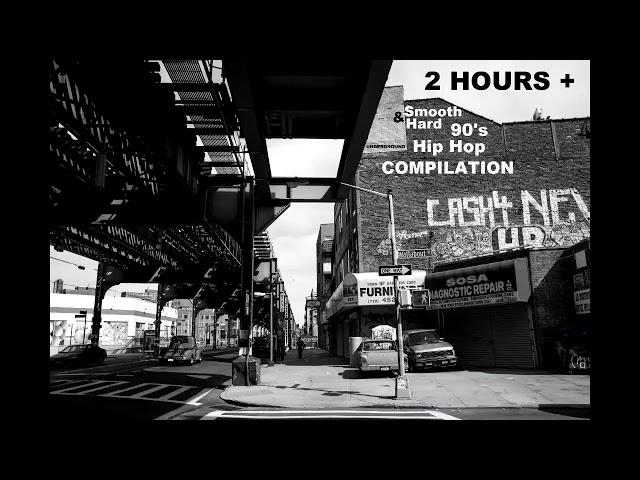 2 Hours + Smooth & Hard 90's Underground Hip Hop Compilation