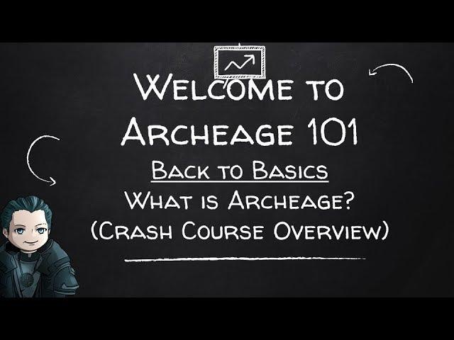 Archeage 101   What is Archeage