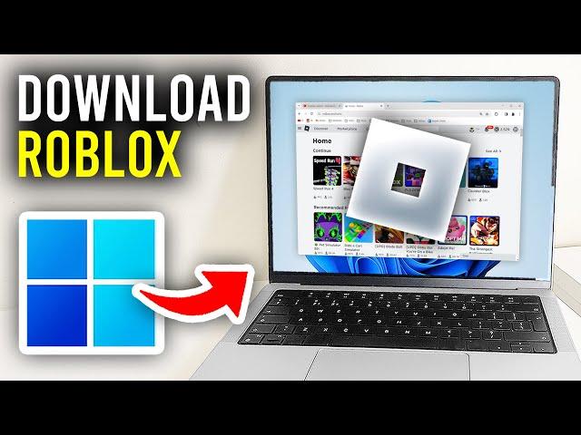 How To Download Roblox On PC & Laptop - Full Guide