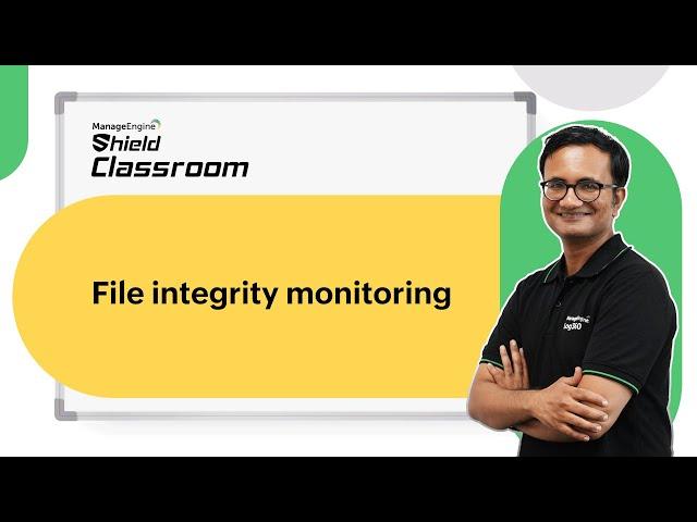 File Integrity Monitoring (FIM) explained: Detecting unauthorized changes