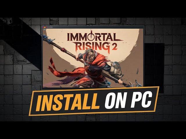 Download & Play Immortal Rising 2 on PC (Windows 11/10/8/7) & Mac