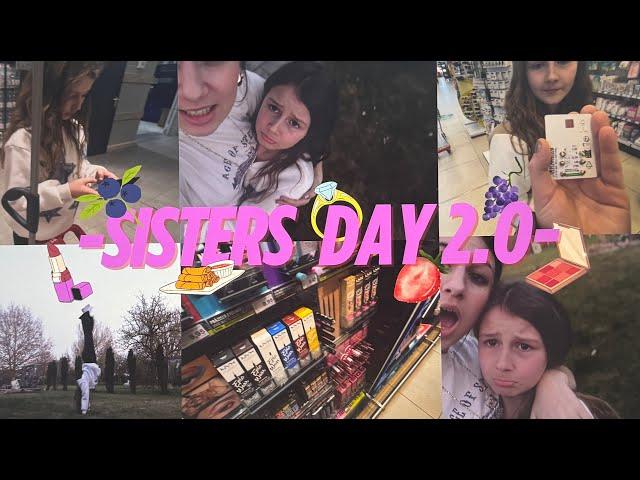 SISTERS DAY 2.0 !!