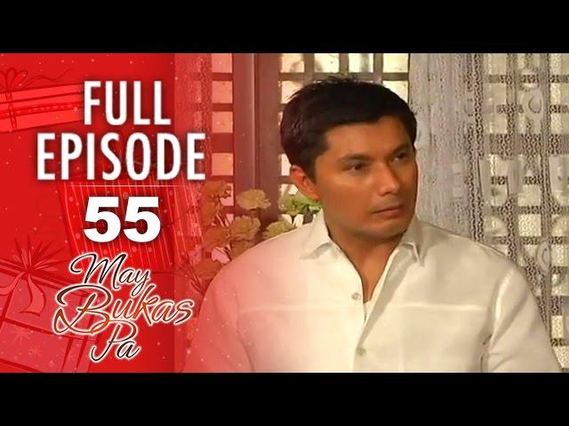 May Bukas Pa - Episode 55