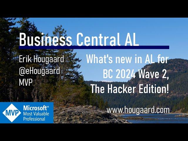 What's new in AL for Business Central 2024 Wave 2, The Hacker Edition!