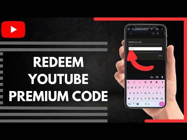 How To Redeem Youtube Premium Code