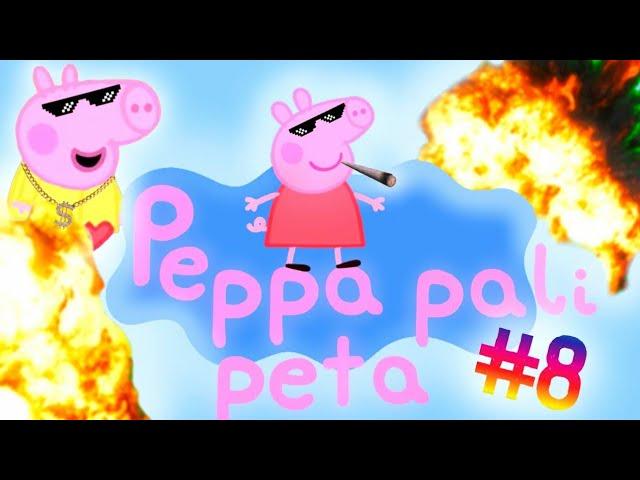 Peppa pali peta #8 [PRZERÓBKA]