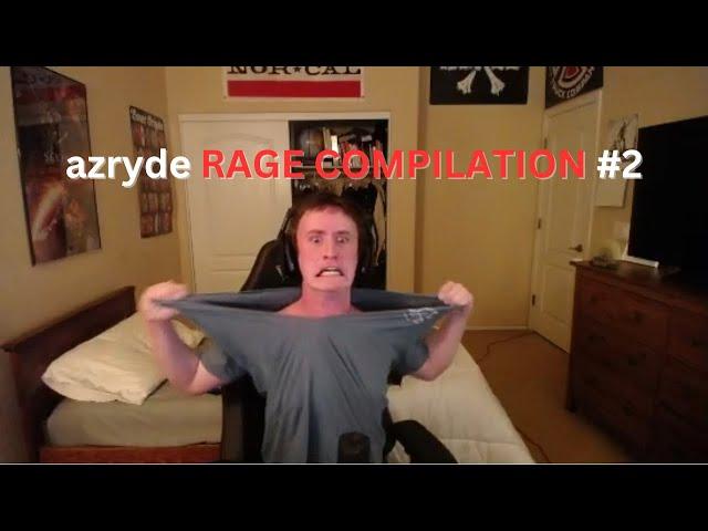 AZRYDE RAGE COMPILATION PART 2
