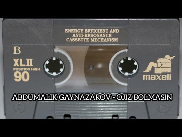 Abdumalik Gaynazarov - Ojiz bolmasin