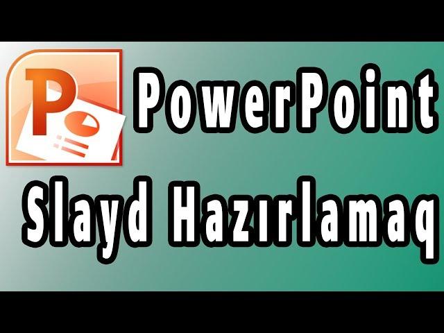 PowerPoint ilə Slayd Hazırlamaq (Dərs Üçün Slayd Necə Hazırlanır)