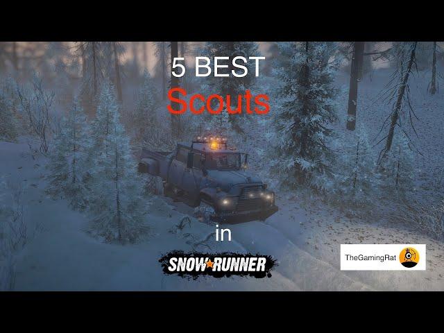 Top 5 Scouts in SnowRunner - 2023